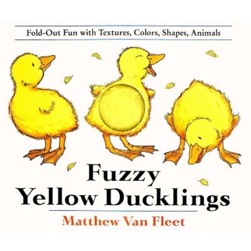Fuzzy Yellow Ducklings (Hardcover) by Fleet Matthew Van