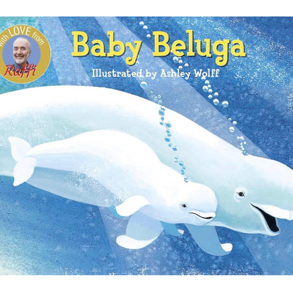 Baby Beluga (Raffi Songs to Read)