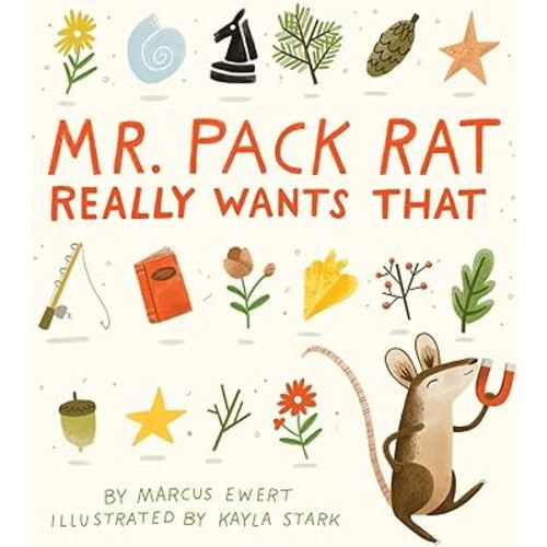 Mr. Pack Rat Really Wants That