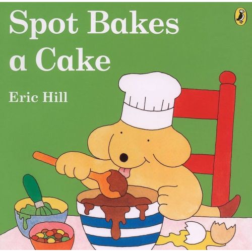 Spot Spot Bakes a Cake, (Paperback)