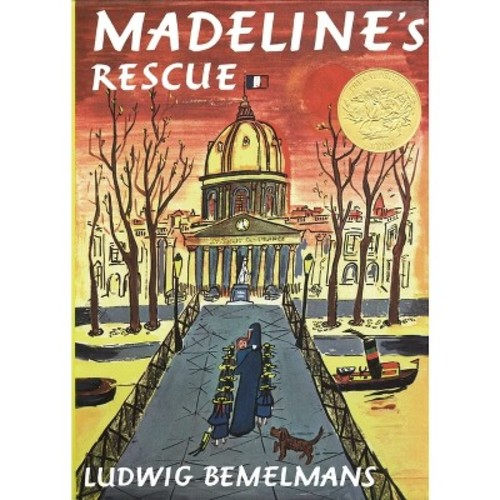 Madeline's Rescue - by Ludwig Bemelmans
