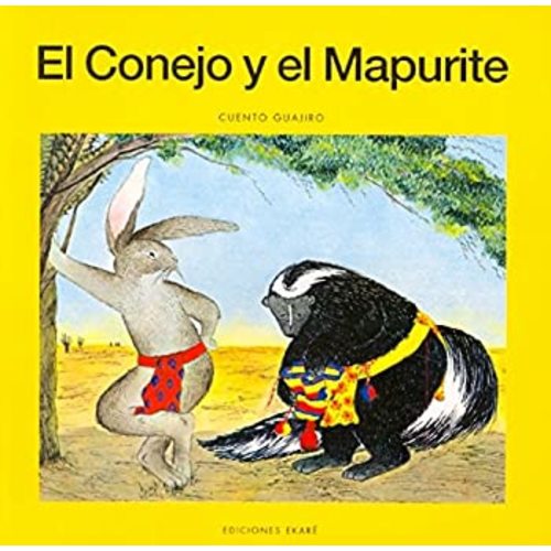 El Conejo Y El Mapurite/the Rabbit and... book by Verónica Uribe