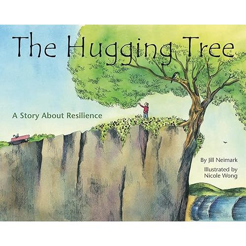 The Hugging Tree: A Story about Resilience Hardcover – Picture Book, September 7, 2015