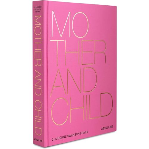Mother and Child - Assouline Coffee Table Books Hardcover