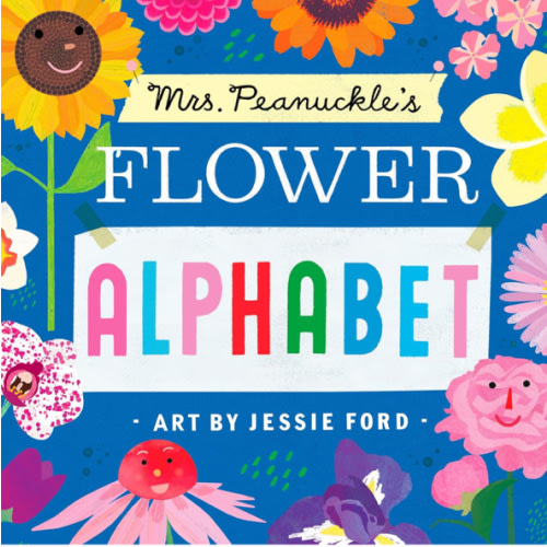 Mrs. Peanuckle's Flower Alphabet (Mrs. Peanuckle's Alphabet)