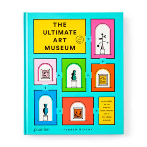 The Ultimate Art Museum - Hardcover