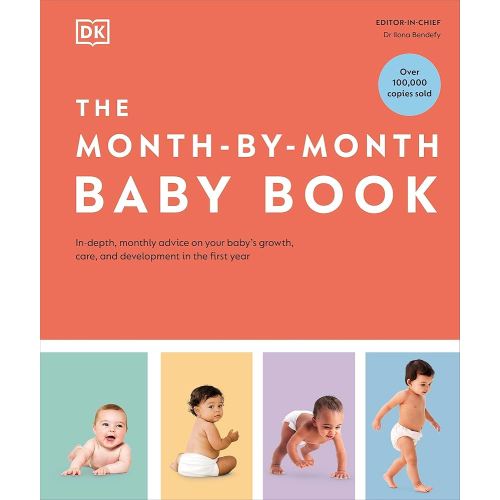 The Month-by-Month Baby Book: In-depth, Monthly Advice on Your Baby’s Growth, Care, and Development in the First Year