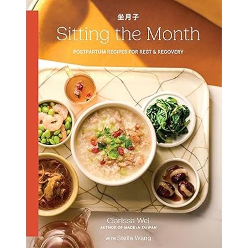 Sitting the Month: Postpartum Recipes for Rest & Recovery