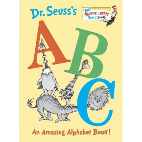Dr. Seuss's ABC - (Big Bright & Early Board Book) by Dr Seuss (Board Book)