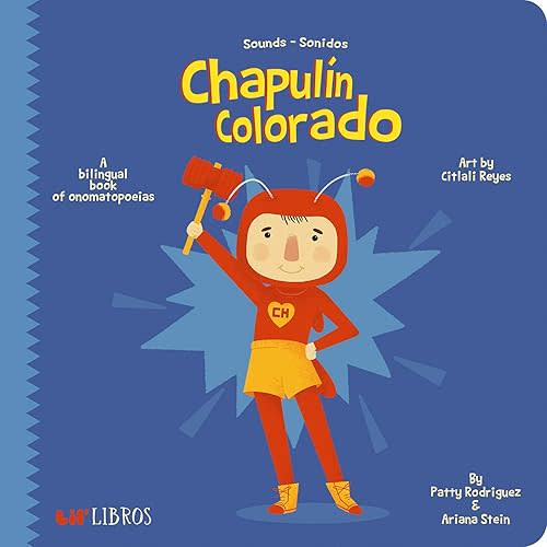 Chapulín Colorado: A Bilingual Book of Onomatopoeias (Lil' Libros) Libro de cartón – Libro de fotos, 24 Marzo 2020