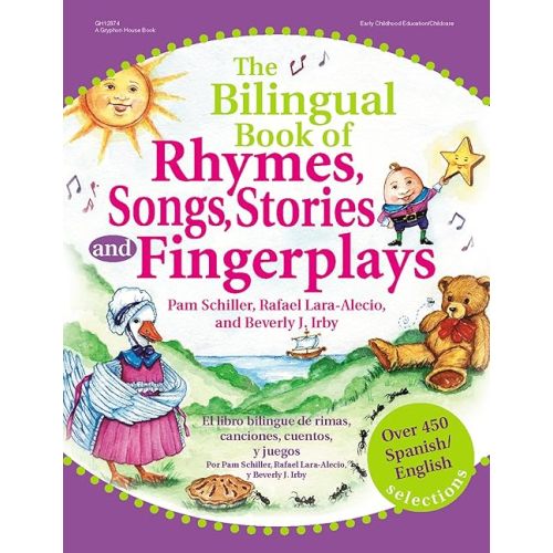 The Bilingual Book of Rhymes, Songs, Stories and Fingerplays: Over 450 Spanish/English Selections (English and Spanish Edition) Paperback – September 1, 2004