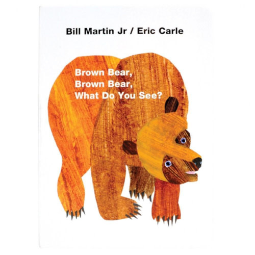 Brown Bear, Brown Bear, What Do You See? by Bill Martin Jr, Eric Carle, Board Book | Barnes & Noble®