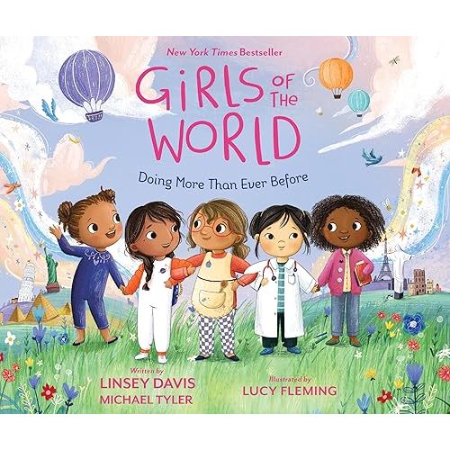 Girls of the World: Doing More Than Ever Before Hardcover – Picture Book, March 5, 2024