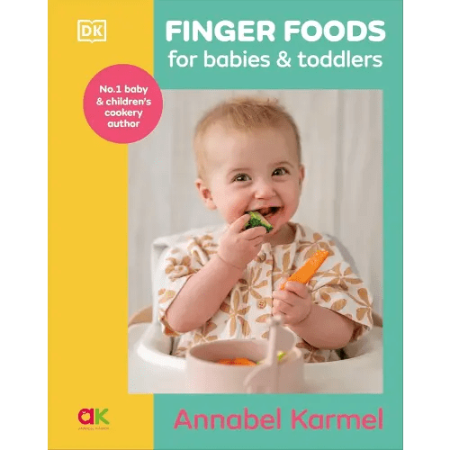 Finger Foods for Babies and Toddlers: From the No. 1 Children's Cookbook Author