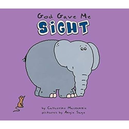 God Gave Me Sight by Catherine MacKenzie (Board Books Sense) | Compass Books Aliso Viejo, CA