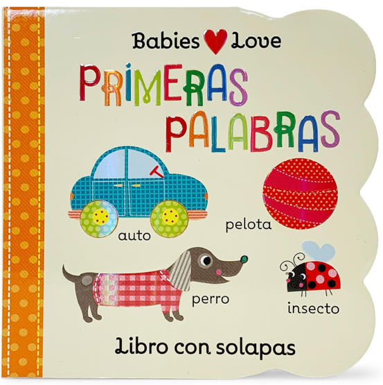 Babies Love primeras palabras / First Words (Spanish Edition)