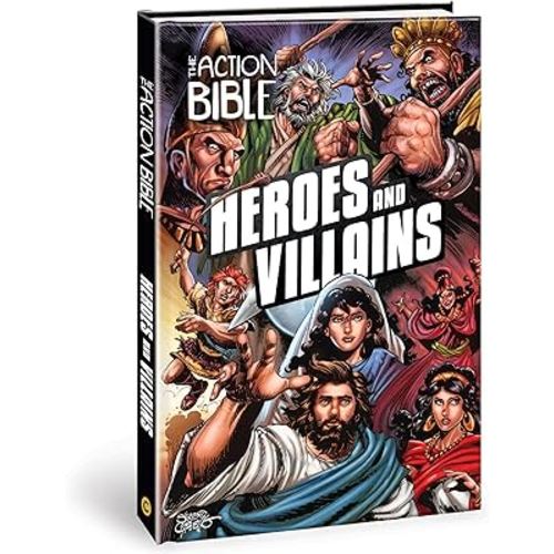 The Action Bible: Heroes and Villains (Action Bible Series)
