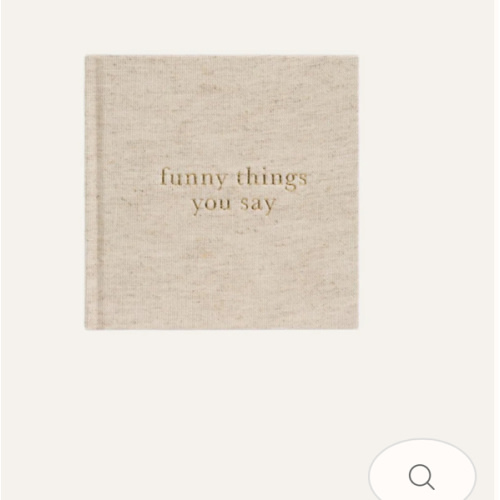 FUNNY THINGS YOU SAY | bornbaby