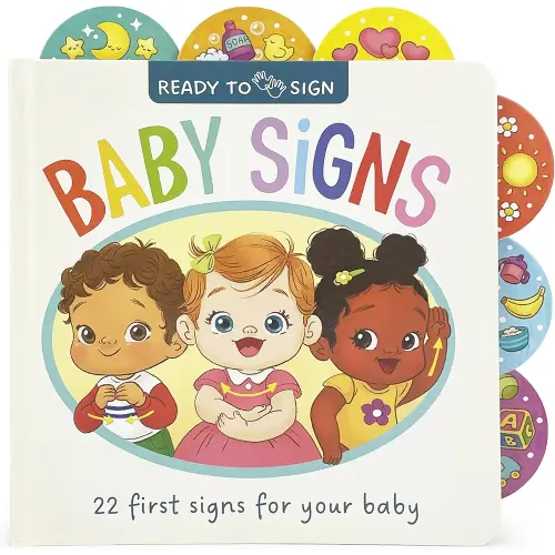 Ready to Sign: Baby Signs - First Signs for Learning Baby Sign Language