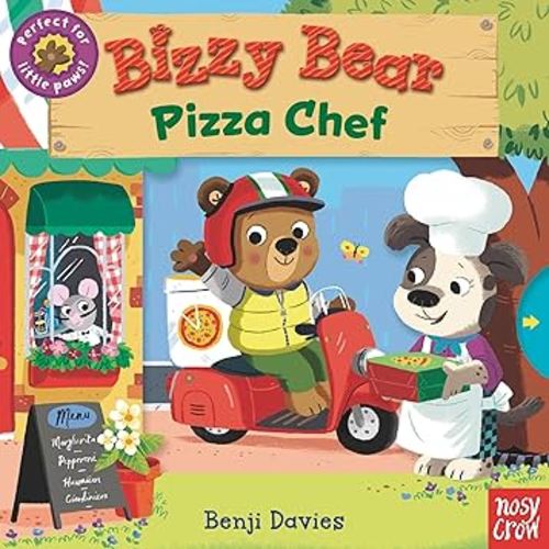 Bizzy Bear: Pizza Chef: (Interactive Board Book for Toddlers - With Sturdy Tabs and Slides to Push and Pull)