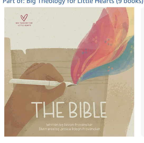 The Bible (Big Theology for Little Hearts)