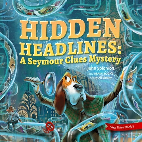 Hidden Headlines: A Seymour Clues Mystery