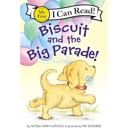 Biscuit and the Big Parade!: A Sweet Picture Book About a Puppy's Dreams for Kids (Ages 4-8) (My First I Can Read)