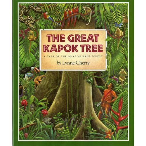 The Great Kapok Tree: A Tale of the Amazon Rain Forest