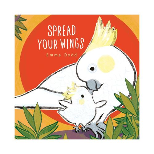 Spread Your Wings Padded Board Book - (Emma Dodd's Love You Books) by Emma Dodd