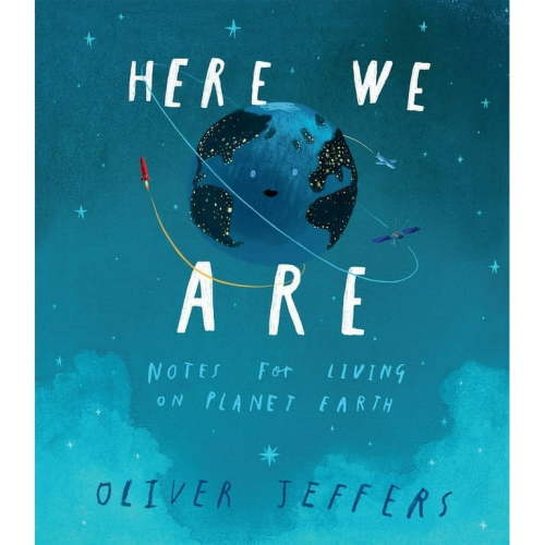 Here We Are: Notes for Living on Planet Earth (Hardcover)
