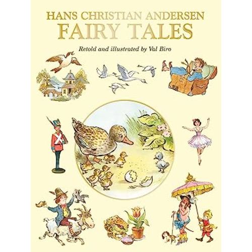 Hans Christian Andersen's Fairy Tales, Retold and Illustrated by Val Biro (Fairy Tale Treasuries)