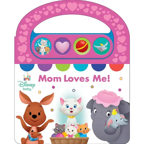 Disney Baby - Mom Loves Me! Carry Along Handle Sound Book - Perfect Gift for Mother’s Day - Incredibles, Dumbo, Aristocats, and More! PI Kids