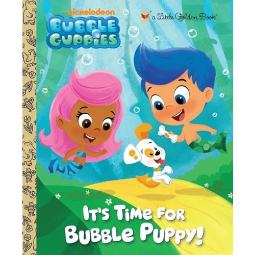 It's Time for Bubble Puppy! (Bubble Guppies) (Little Golden Book)
