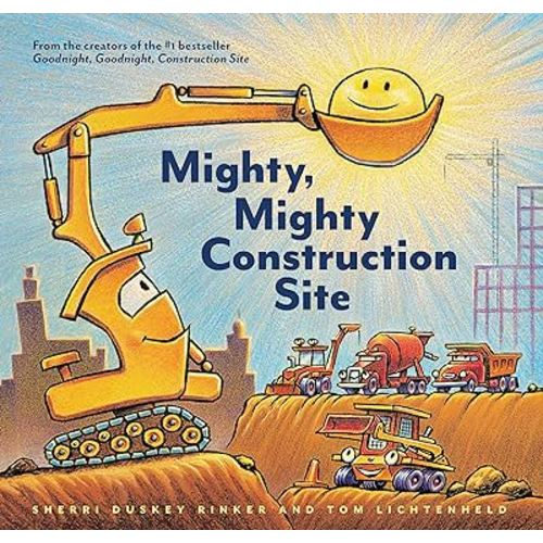 Mighty, Mighty Construction Site (Goodnight, Goodnight, Construc)