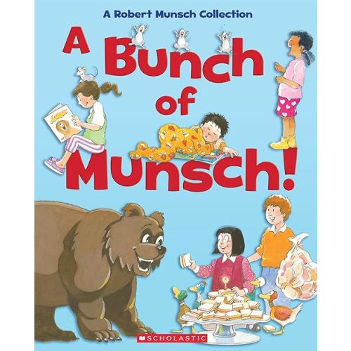 A Bunch of Munsch!: A Robert Munsch Collection Hardcover – October 5, 2021
