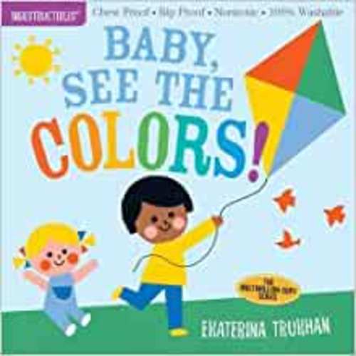 Amazon.com: Indestructibles: Baby, See the Colors!: Chew Proof · Rip Proof · Nontoxic · 100% Washable (Book for Babies, Newborn Books, Safe to Chew): 9781523506231: Trukhan, Ekaterina, Pixton, Amy: Books