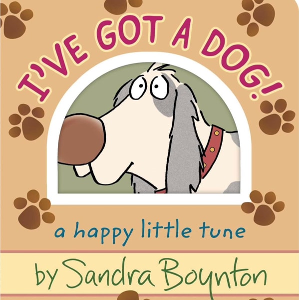 I've Got a Dog!: A Happy Little Tune