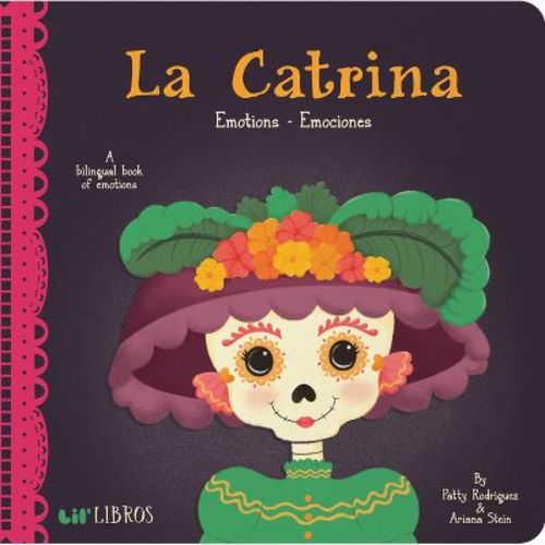 Catrina Emotions/emociones 10/15/2017 - By Patty Rodraiguez (board Book)