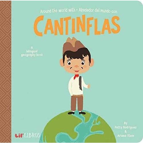 Around The World With - Alrededor Del Mundo Con Cantinflas (English and Spanish Edition)