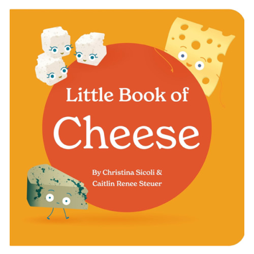 Little Book of Cheese Board Book Stories of Aging Cheeses Read Fun Italian Foodie Facts Poems and Rhymes Baby 0-12 Months Toddler Ages 1-4