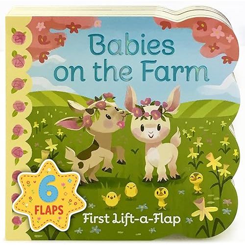 Babies On The Farm - A First Lift-a-Flap Board Book for Babies and Toddlers; Explore Fun on the Farm Board book – Lift the flap, November 15, 2016