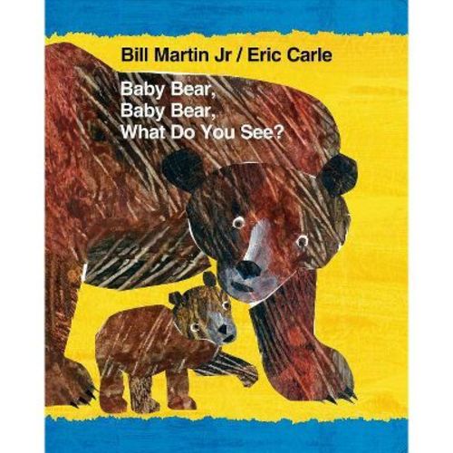 Baby Bear, Baby Bear, What Do You See? - (brown Bear And Friends) By Bill Martin (board Book)