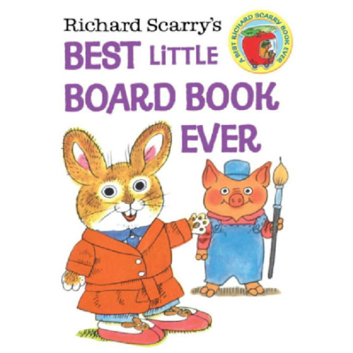Richard Scarry's Best Little Board Book Ever by Richard Scarry, Random House, Board Book | Barnes & Noble®