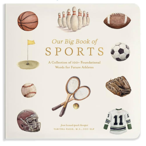 Our Big Book of Sports: A Collection of 100+ Foundational Words for Future Athletes (Tabitha Paige Children's Book Series)