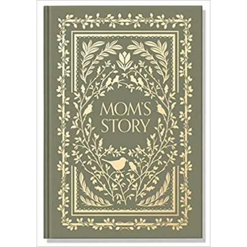 Mom's Story: A Memory and Keepsake Journal for My Family