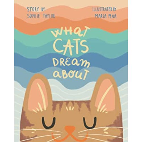 What Cats Dream About