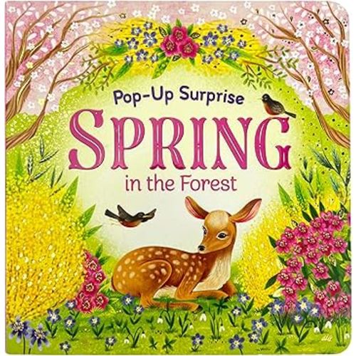 Spring In The Forest - Deluxe Lift-a-Flap & Pop-Up Seasons Children's Board Book (Lift-a-flap Surprise)