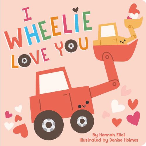 I Wheelie Love You | Barnes & Noble®