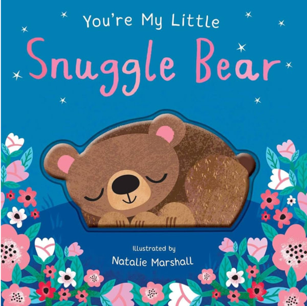 You're My Little Snuggle Bear