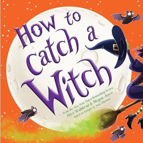 How to Catch a Witch Hardcover – Picture Book, August 2, 2022